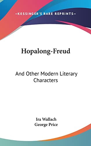 Hopalong-Freud And Other Modern Literary Characters