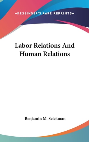 Labor Relations and Human Relations
