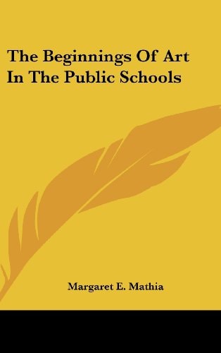 The Beginnings of Art in the Public Schools