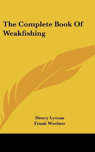 The Complete Book of Weakfishing