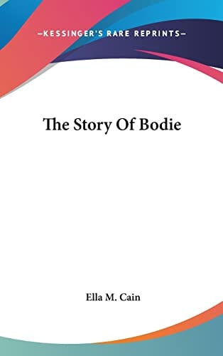 The Story of Bodie
