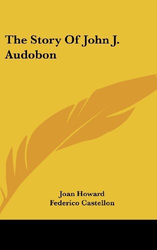 The Story of John J. Audobon