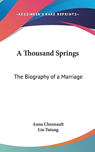 A Thousand Springs The Biography of a Marriage