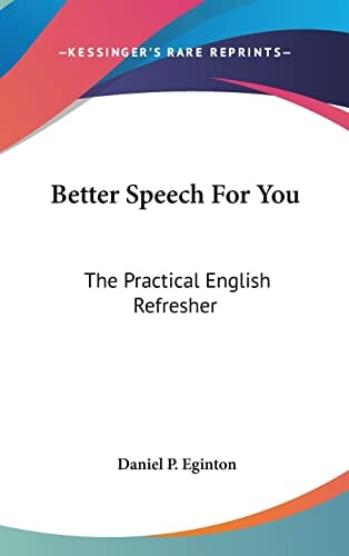 Better Speech For You The Practical English Refresher