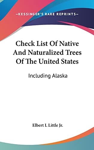 Check List Of Native And Naturalized Trees Of The United States Including Alaska