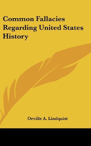 Common Fallacies Regarding United States History