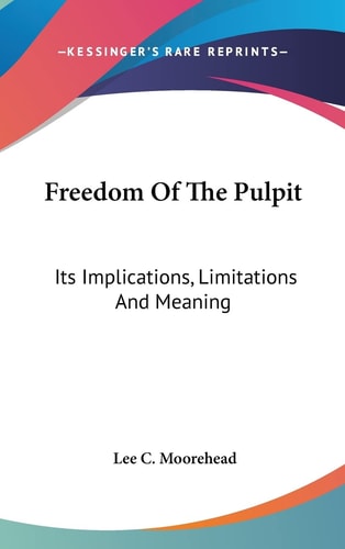 Freedom Of The Pulpit Its Implications, Limitations And Meaning