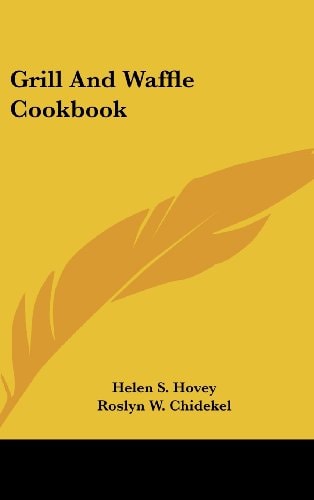 Grill and Waffle Cookbook