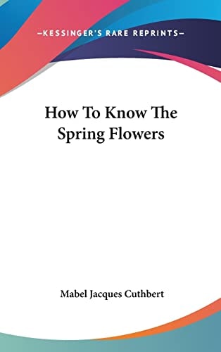 How to Know the Spring Flowers