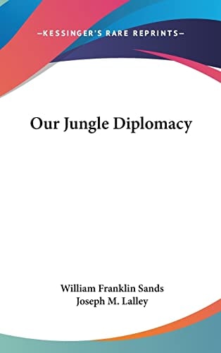 Our Jungle Diplomacy