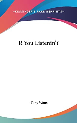 R You Listenin'?