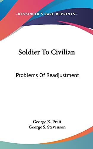 Soldier to Civilian Problems of Readjustment
