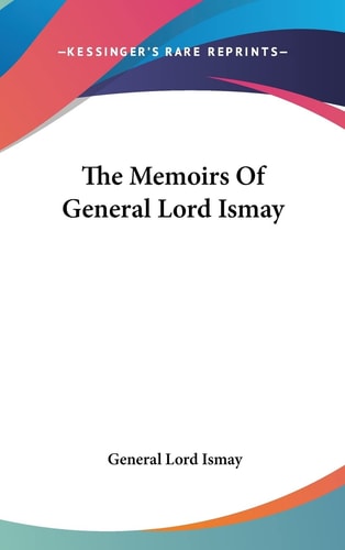 The Memoirs of General Lord Ismay