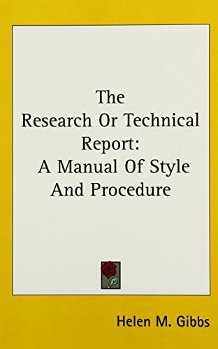 The Research Or Technical Report A Manual Of Style And Procedure