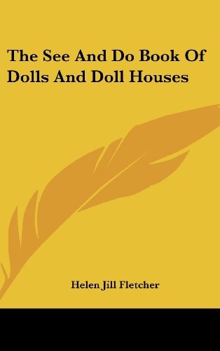The See and Do Book of Dolls and Doll Houses
