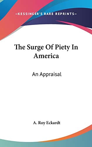 The Surge Of Piety In America An Appraisal