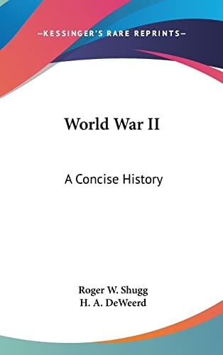 World War II: A Concise History