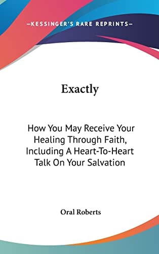 Exactly How You May Receive Your Healing Through Faith, Including A Heart-To-Heart Talk On Your Salvation