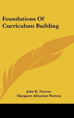 Foundations of Curriculum Building