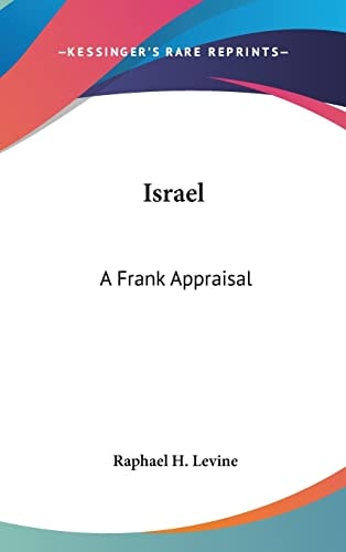 Israel: A Frank Appraisal