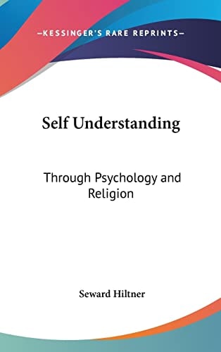 Self Understanding Through Psychology and Religion