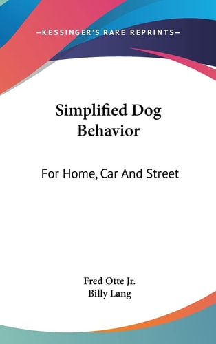 Simplified Dog Behavior For Home, Car And Street