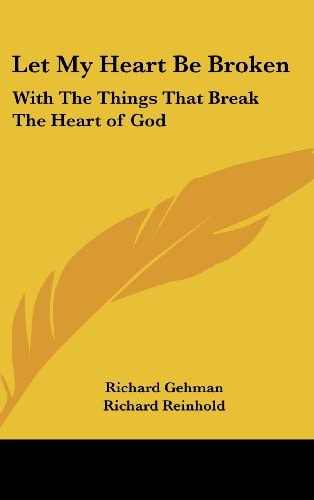 Let My Heart Be Broken With the Things That Break the Heart of God