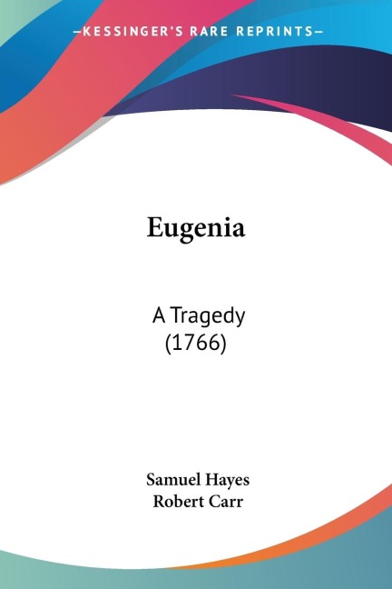 Eugenia: A Tragedy (1766)