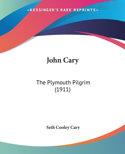 John Cary: The Plymouth Pilgrim (1911)