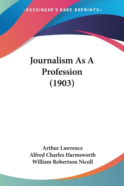Journalism As A Profession (1903)
