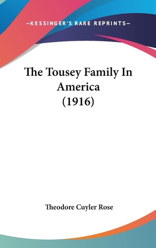 The Tousey Family In America (1916)