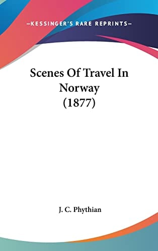 Scenes Of Travel In Norway (1877)