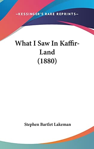 What I Saw In Kaffir-Land (1880)