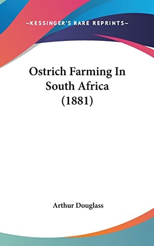 Ostrich Farming In South Africa (1881)