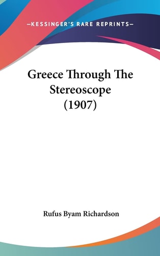 Greece Through The Stereoscope (1907)