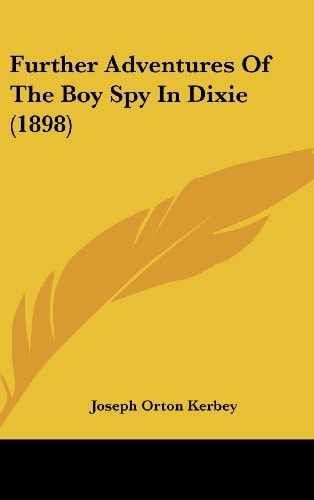 Further Adventures Of The Boy Spy In Dixie (1898)