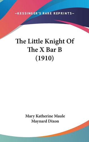 The Little Knight Of The X Bar B (1910)