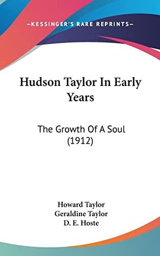 Hudson Taylor In Early Years The Growth Of A Soul (1912)