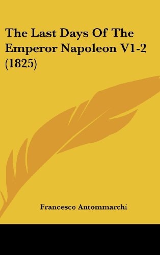 The Last Days Of The Emperor Napoleon V1-2 (1825)