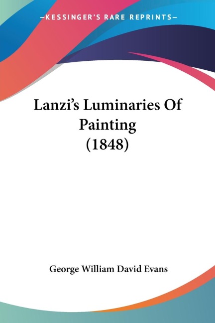 Lanzis Luminaries Of Painting (1848)