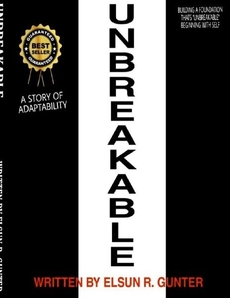 UNBREAKABLE: A SHORT STORY OF ADAPTABILITY