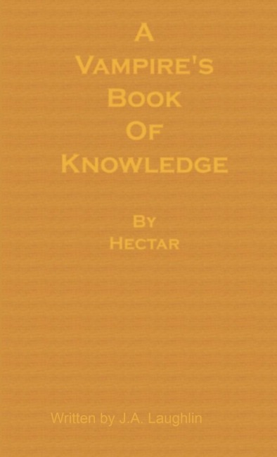 A Vampires Book of Knowledge by Hectar