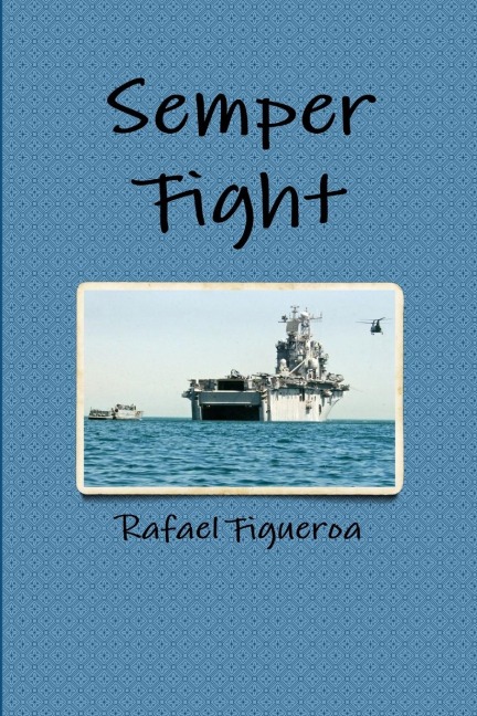 Semper Fight - The Squad Bay Stories