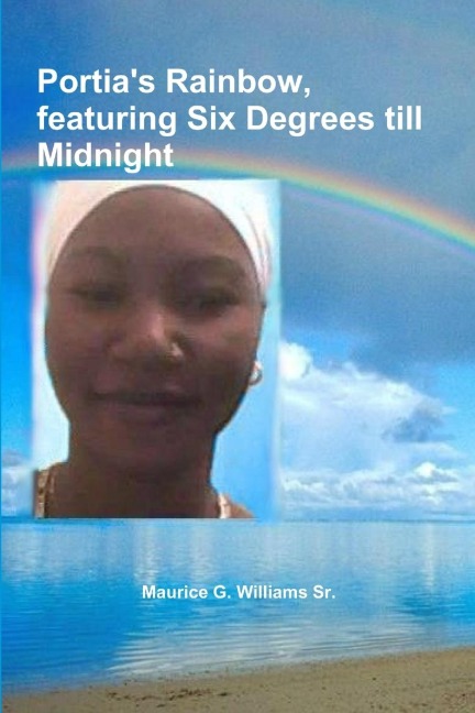 Portias Rainbow, featuring Six Degrees till Midnight