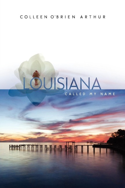 Louisiana Called My Name