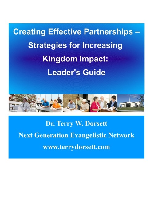 Creating Effective Partnerships --Strategies for Increasing Kingdom Impact: Leaders Guide