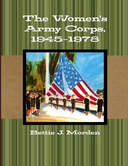 The Womens Army Corps, 1945-1978