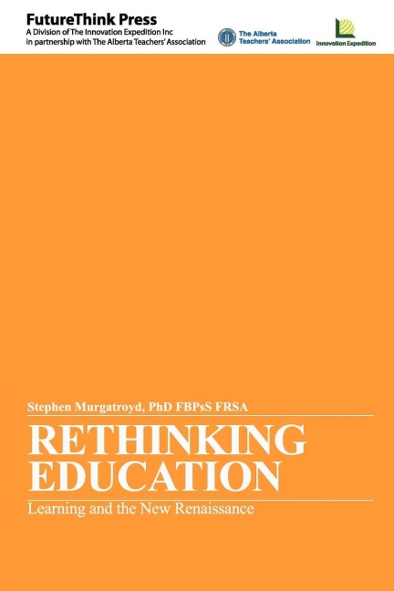 Rethinking Education: Learning and the New Renaissance