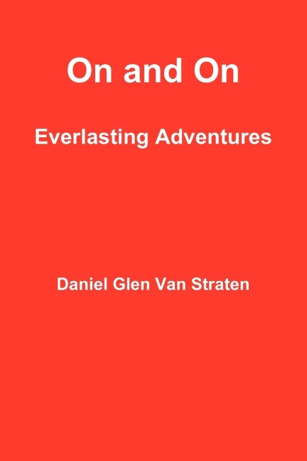 On and on: Everlasting Adventures