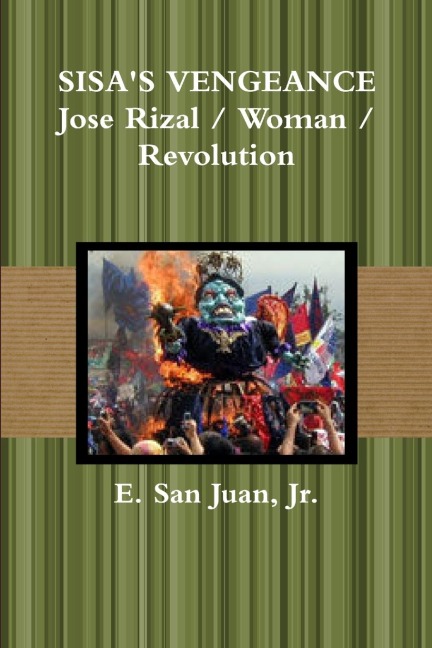 SISAS VENGEANCE: Rizal / Woman / Revolution